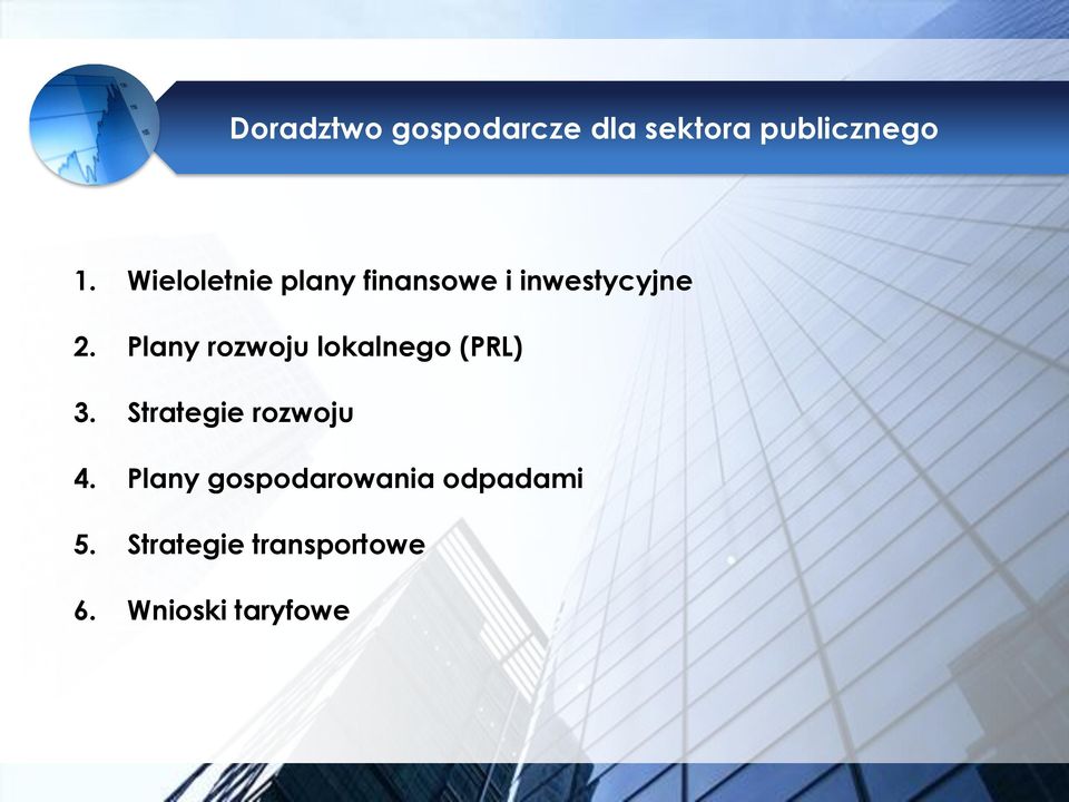 Plany rozwoju lokalnego (PRL) 3. Strategie rozwoju 4.