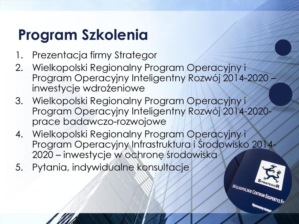 3. Wielkopolski Regionalny Program Operacyjny i Program Operacyjny Inteligentny Rozwój 2014-2020- prace