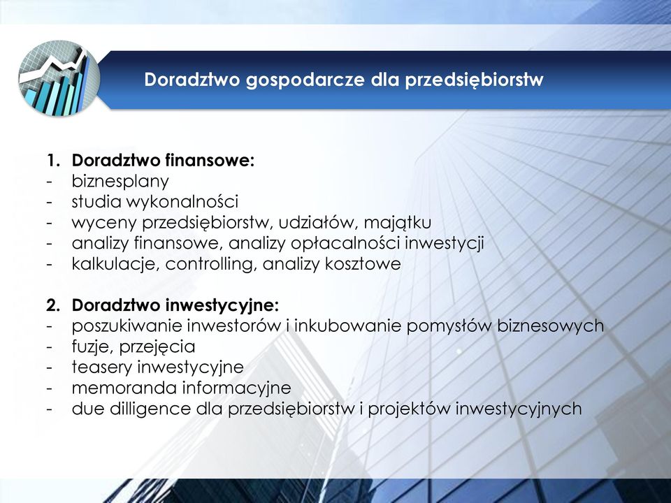 finansowe, analizy opłacalności inwestycji - kalkulacje, controlling, analizy kosztowe 2.