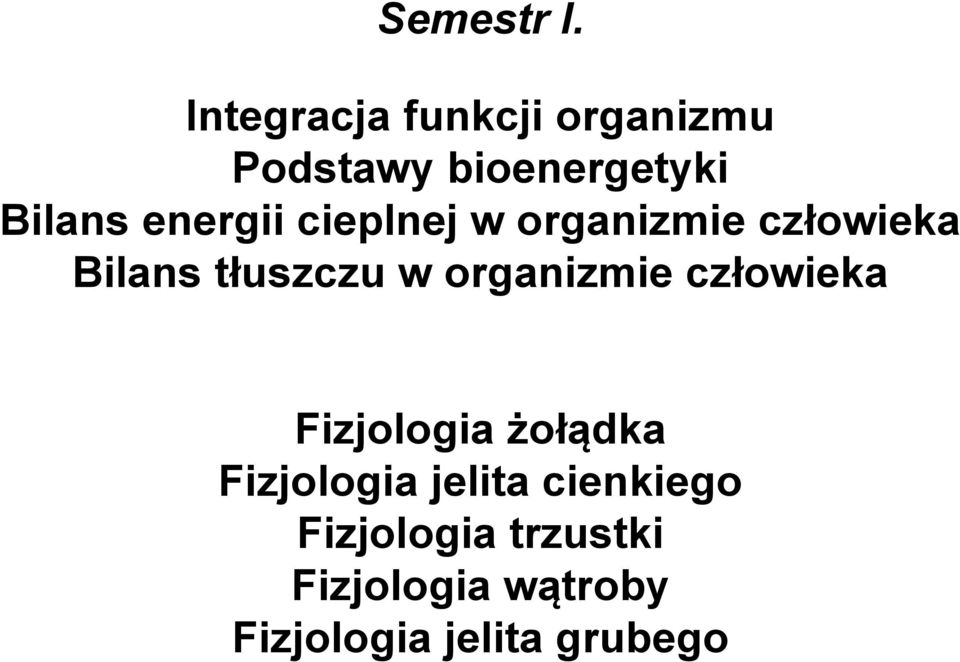 energii cieplnej w organizmie człowieka Bilans tłuszczu w