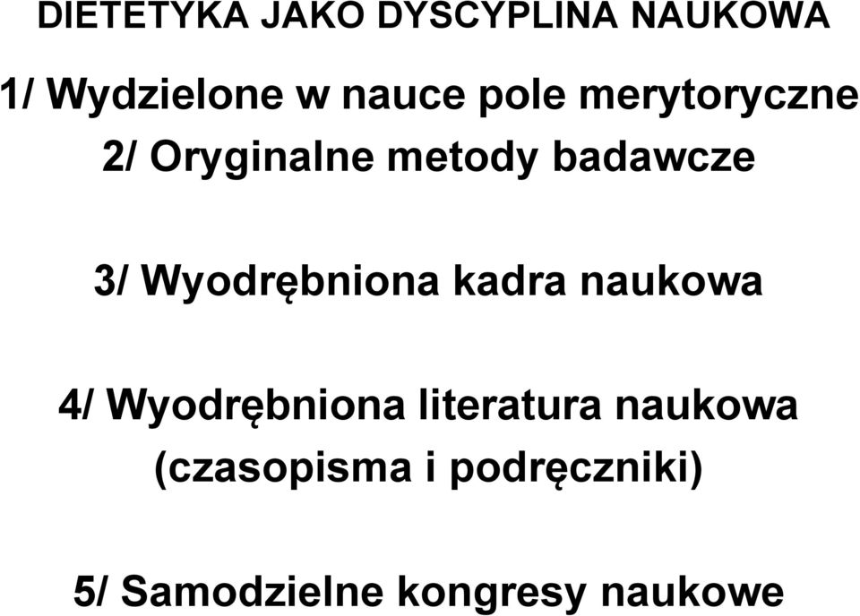 Wyodrębniona kadra naukowa 4/ Wyodrębniona literatura