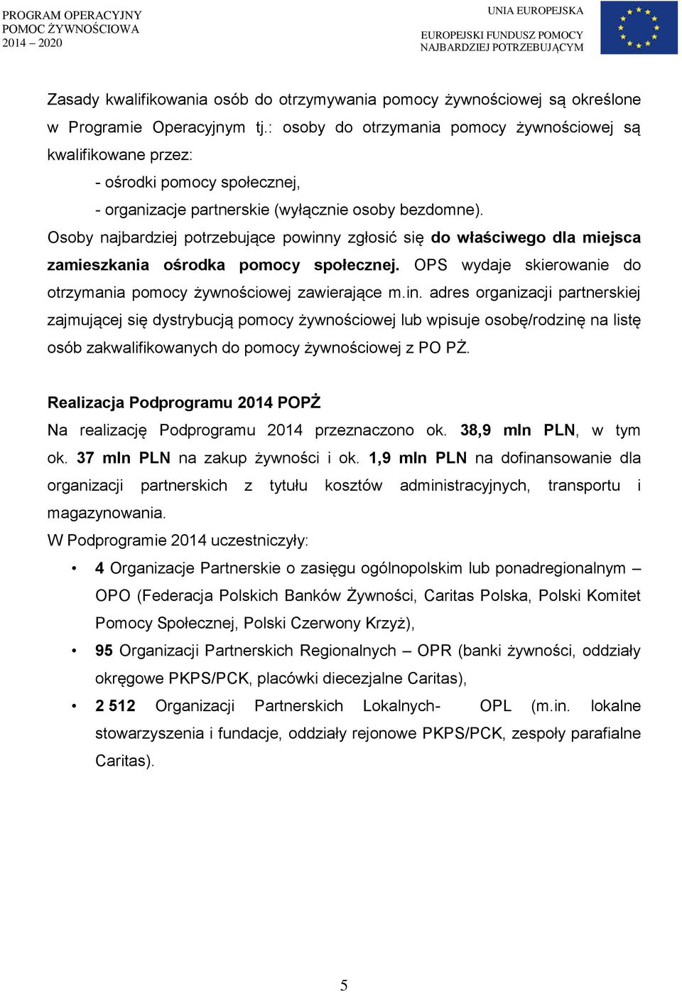 Osoby najbardziej potrzebujące powinn
