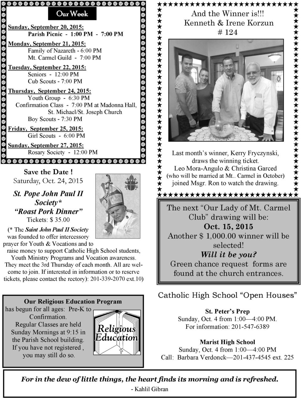 Michael/St. Joseph Church Boy Scouts - 7:30 PM Friday, September 25, 2015: Girl Scouts - 6:00 PM Sunday, September 27, 2015: Rosary Society - 12:00 PM Save the Date! Saturday, Oct. 24, 2015 St.