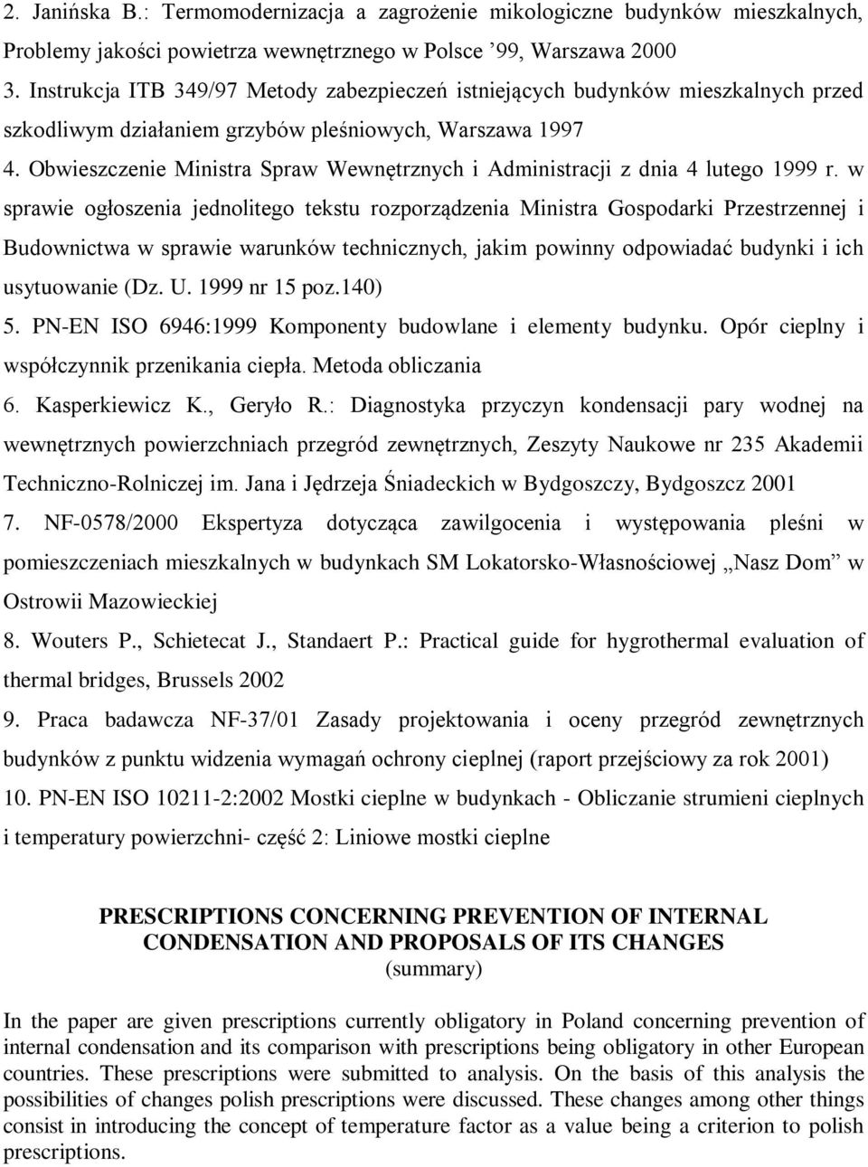Obwieszczenie Ministra Spraw Wewnętrznych i Administracji z dnia 4 lutego 1999 r.