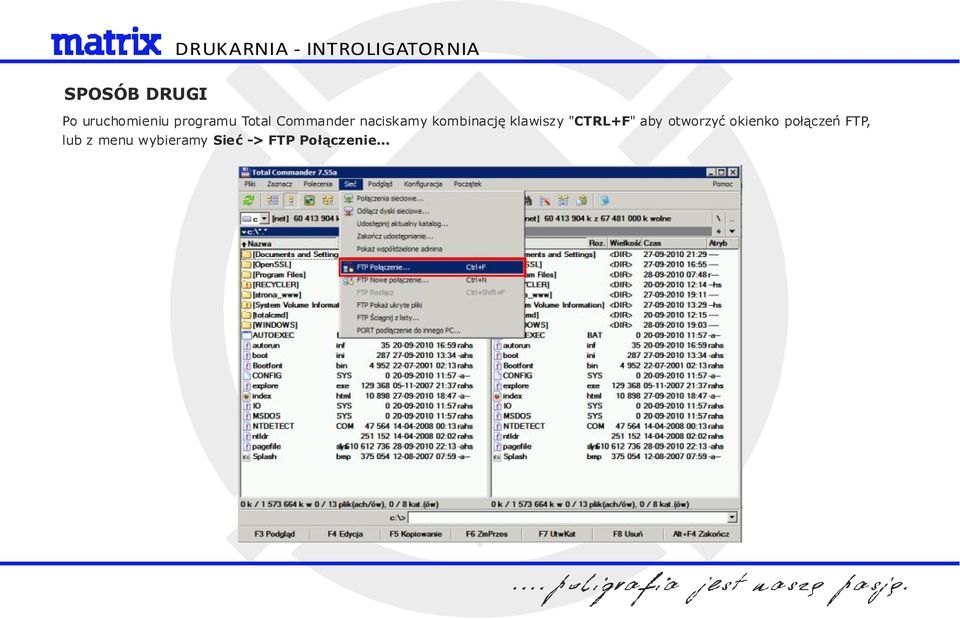 CTRL+F" aby otworzyć okienko połączeń FTP,