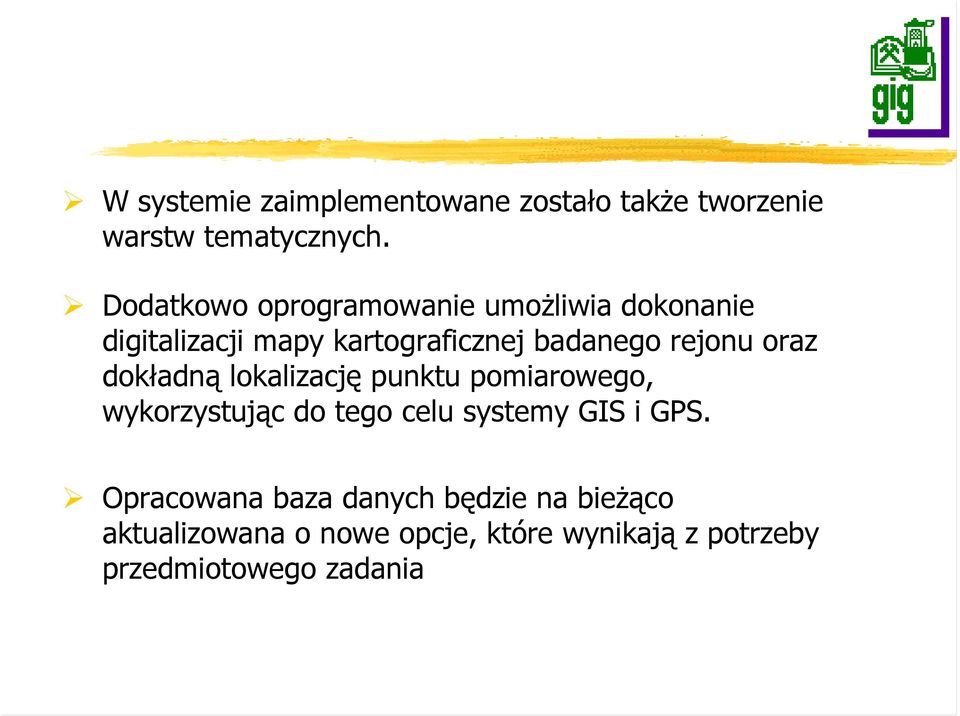 rejonu oraz dokładną lokalizację punktu pomiarowego, wykorzystując do tego celu systemy GIS i