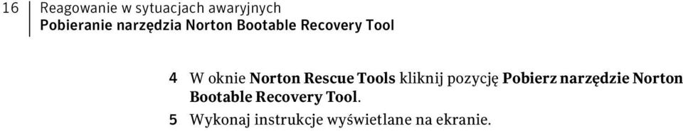 Rescue Tools kliknij pozycję Pobierz narzędzie Norton