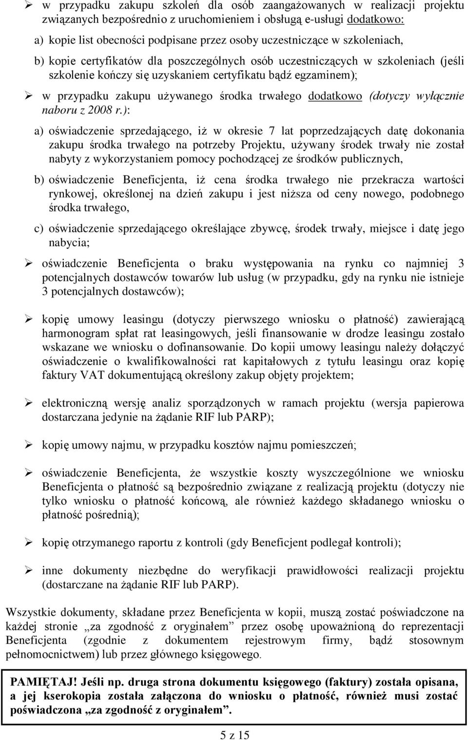 używanego środka trwałego dodatkowo (dotyczy wyłącznie naboru z 2008 r.