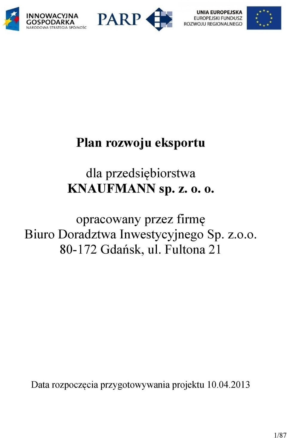 o. opracowany przez firmę Biuro Doradztwa