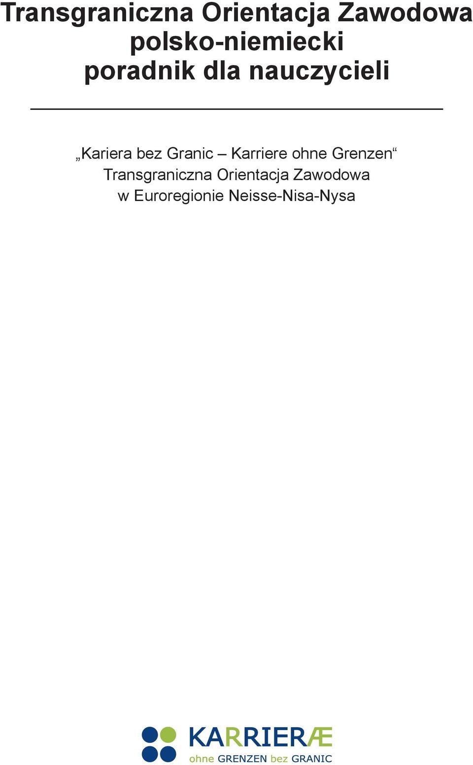 Kariera bez Grani Karriere ohne Grenzen  w