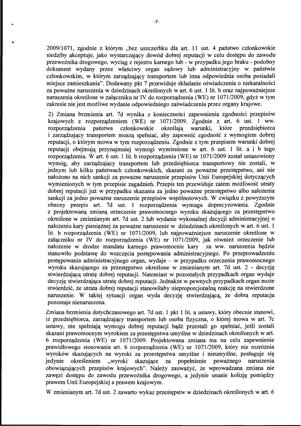 dokument wydany przez właściwy organ sądowy lub administracyjny w państwie członkowskim, w którym zarządzający transportem lub inna odpowiednia osoba posiadali miejsce zamieszkania".