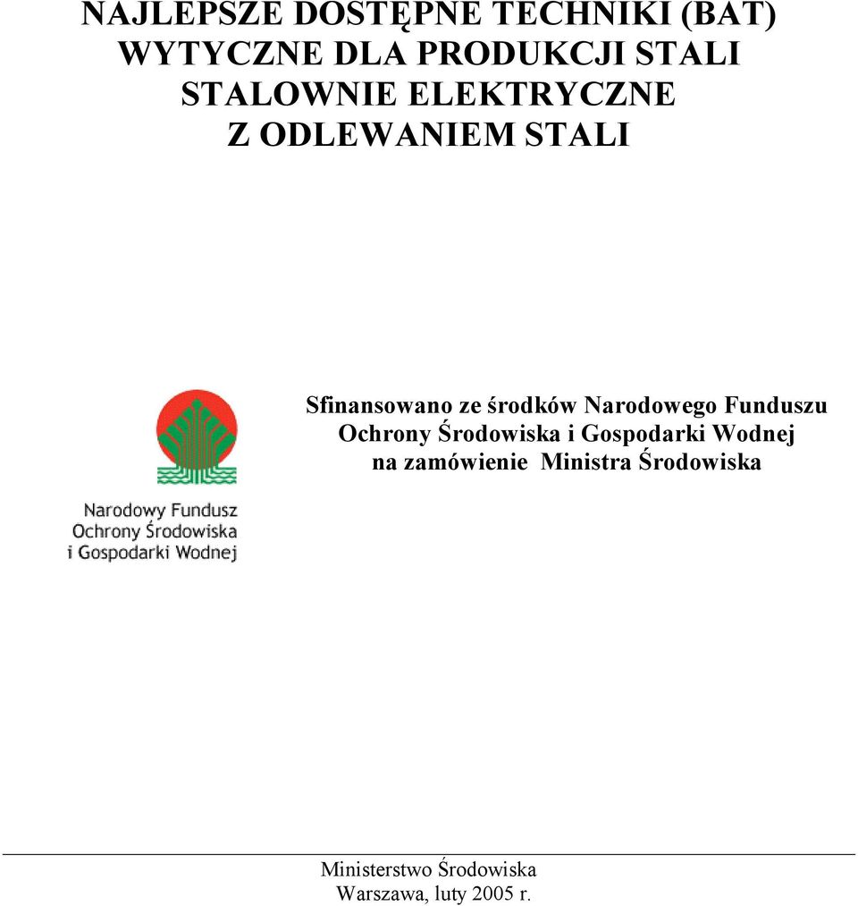 Narodowego Funduszu Ochrony Środowiska i Gospodarki Wodnej na