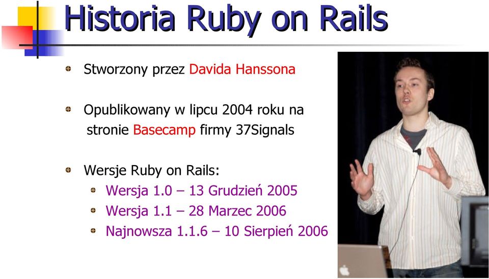 37Signals Wersje Ruby on Rails: Wersja 1.