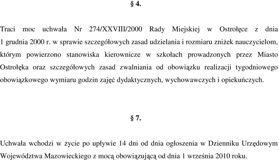 przez Miasto Ostrołęka oraz szczegółowych zasad zwalniania od obowiązku realizacji tygodniowego obowiązkowego wymiaru godzin zajęć