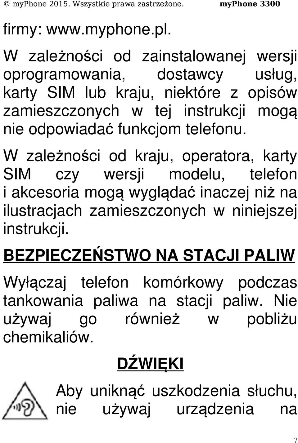 mogą nie odpowiadać funkcjom telefonu.