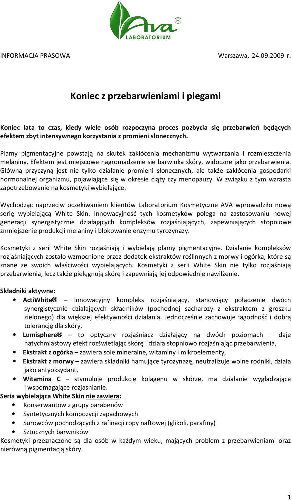 Plamy pigmentacyjne powstają na skutek zakłócenia mechanizmu wytwarzania i rozmieszczenia melaniny. Efektem jest miejscowe nagromadzenie się barwinka skóry, widoczne jako przebarwienia.