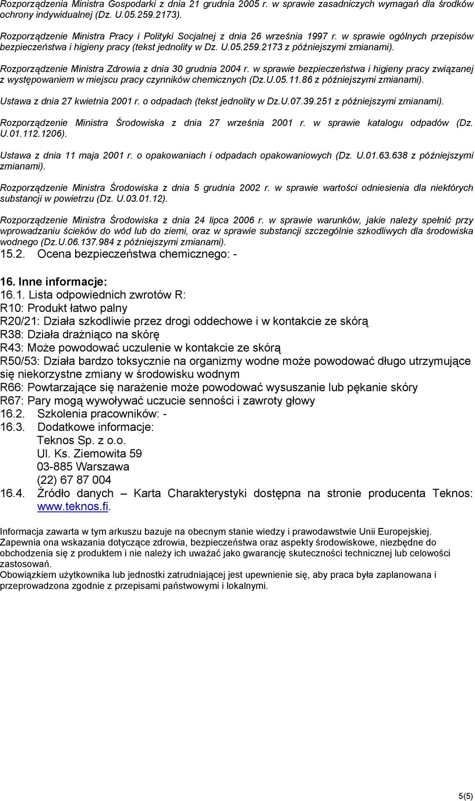 Rozporządzenie Ministra Zdrowia z dnia 30 grudnia 2004 r. w sprawie bezpieczeństwa i higieny pracy związanej z występowaniem w miejscu pracy czynników chemicznych (Dz.U.05.11.