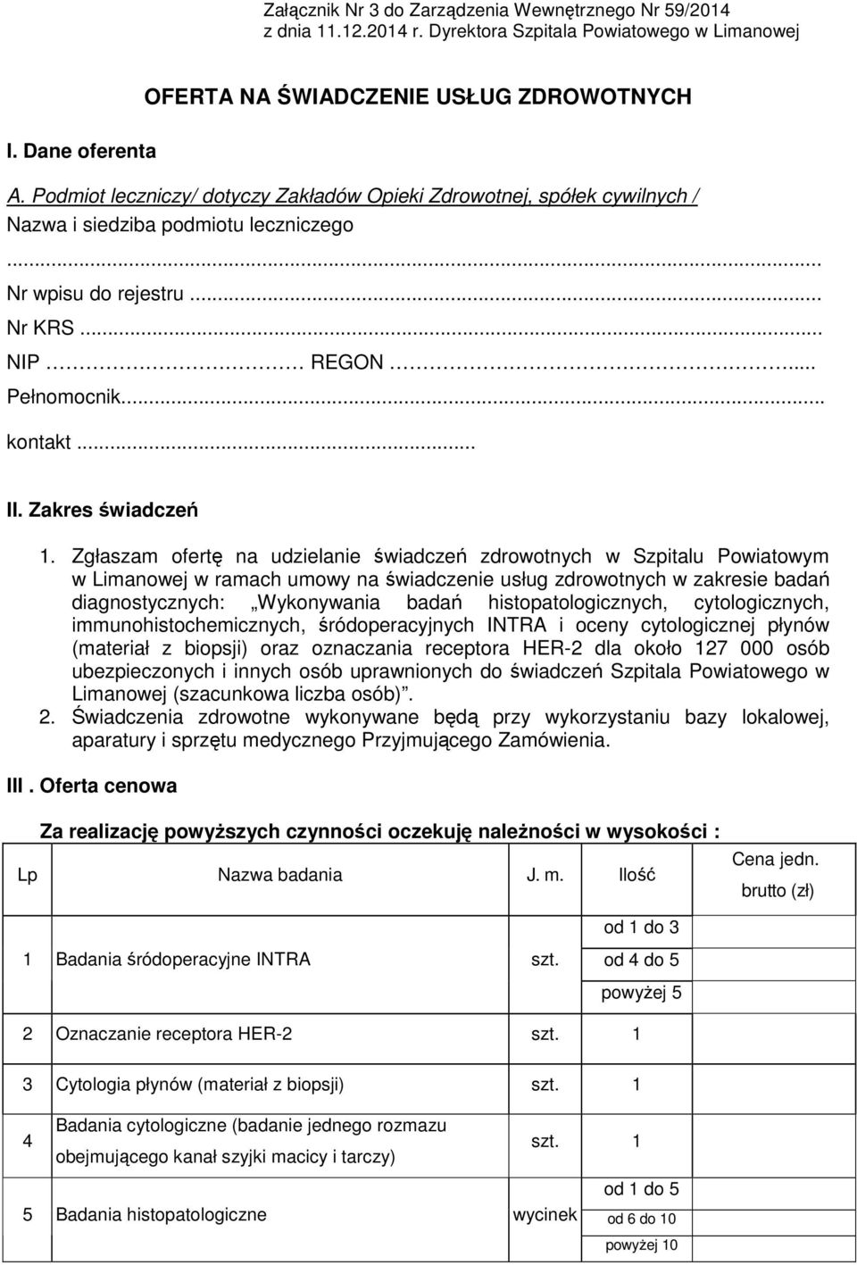 Zakres świadczeń 1.