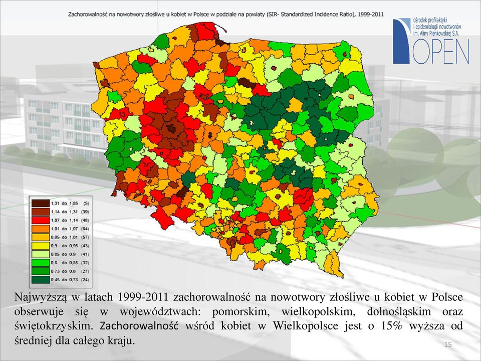 wielkopolskim, dolnośląskim oraz świętokrzyskim.