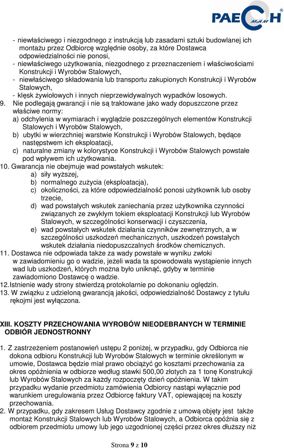 nieprzewidywalnych wypadków losowych. 9.