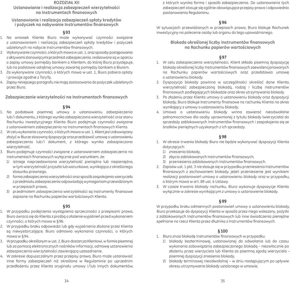 Wykonywanie czynności, o których mowa w ust.