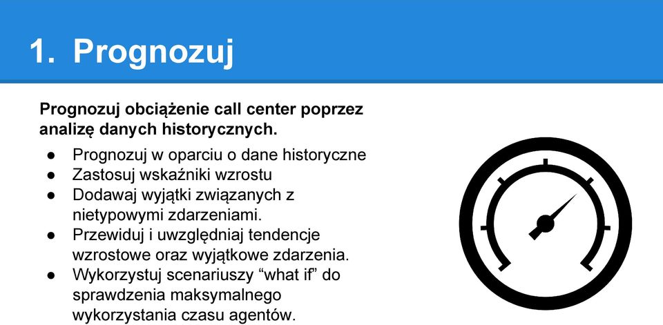 związanych z nietypowymi zdarzeniami.