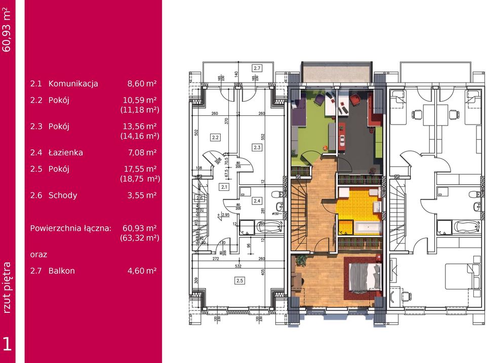 4 Łazienka 7,08 m² 2.5 Pokój 17,55 m² (18,75 m²) 2.