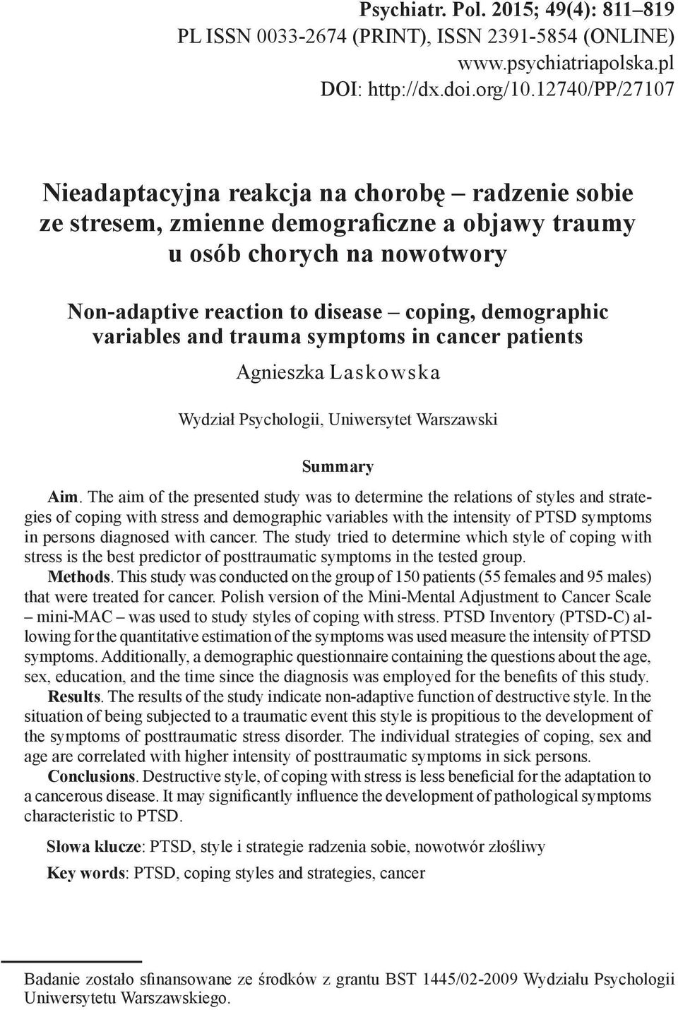 variables and trauma symptoms in cancer patients Wydział Psychologii, Uniwersytet Warszawski Summary Aim.