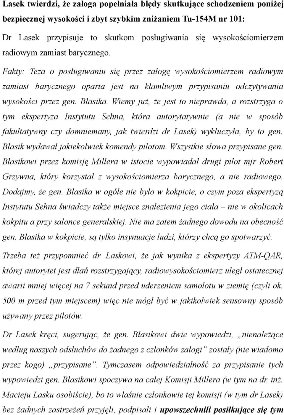 Fakty: Teza o posługiwaniu się przez załogę wysokościomierzem radiowym zamiast barycznego oparta jest na kłamliwym przypisaniu odczytywania wysokości przez gen. Błasika.