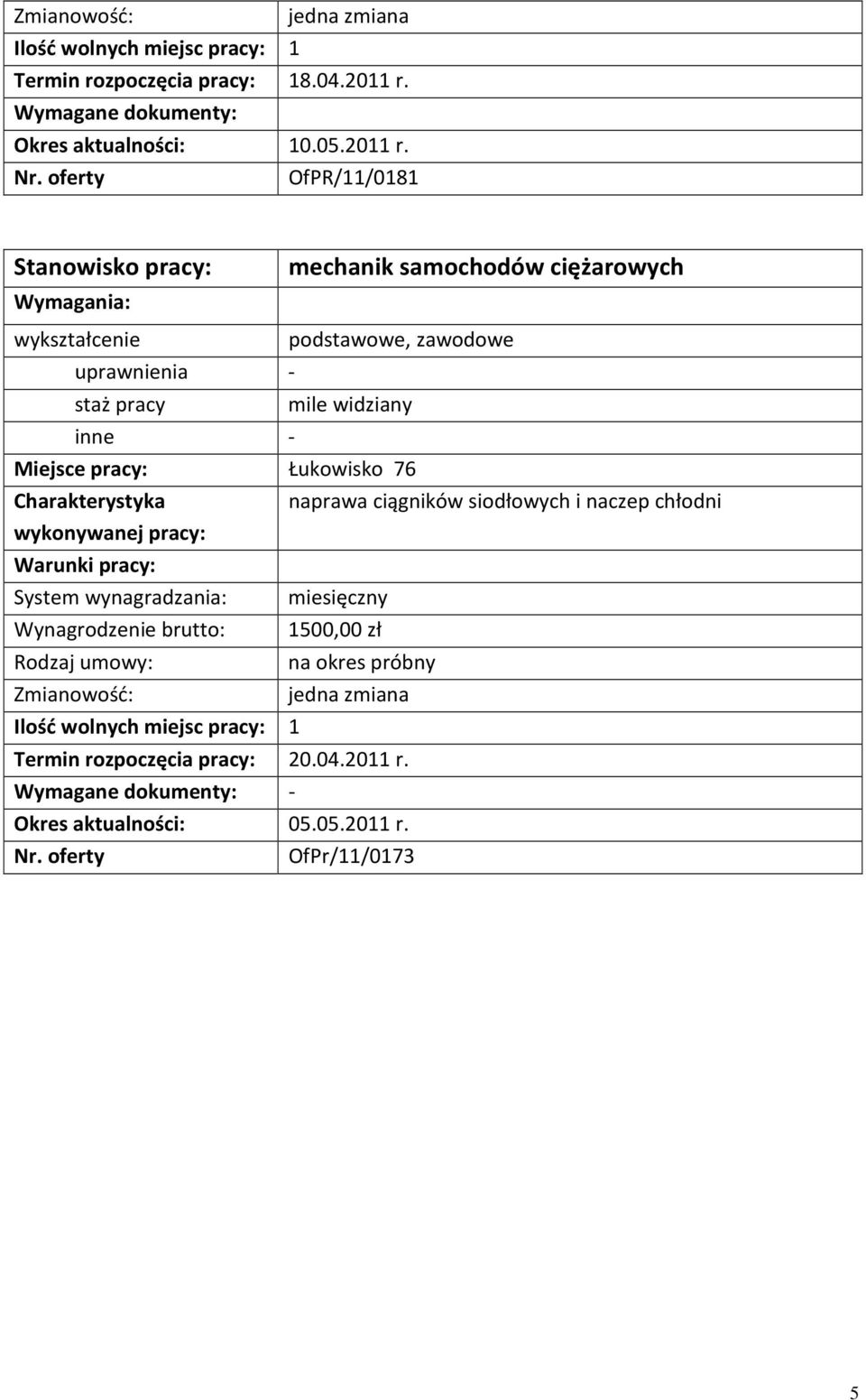 naprawa ciągników siodłowych i naczep chłodni System wynagradzania: Wynagrodzenie