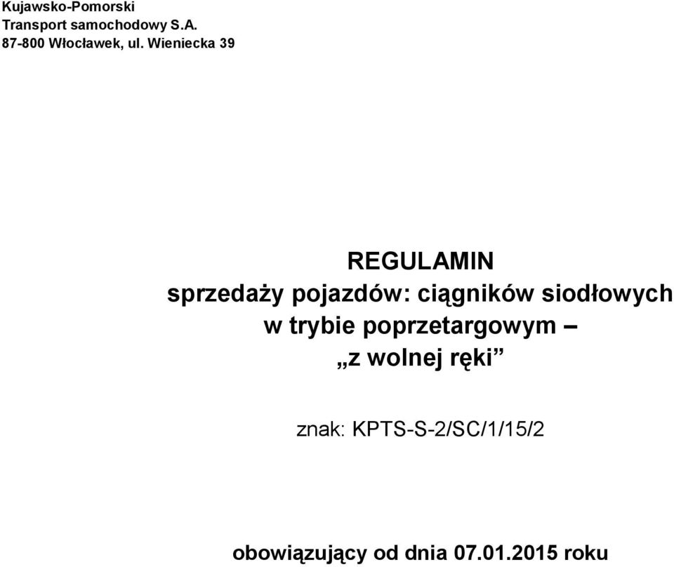 Wieniecka 39 REGULAMIN sprzedaży pojazdów: ciągników