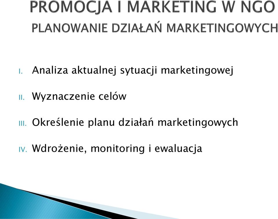 Wyznaczenie celów III.