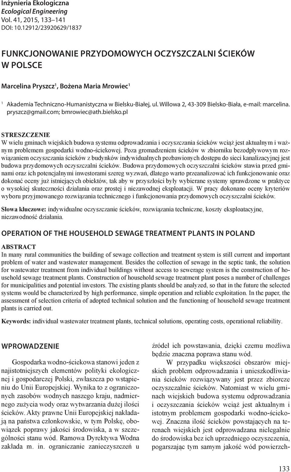 Willowa 2, 43-309 Bielsko-Biała, e-mail: marcelina. pryszcz@gmail.com; bmrowiec@ath.bielsko.