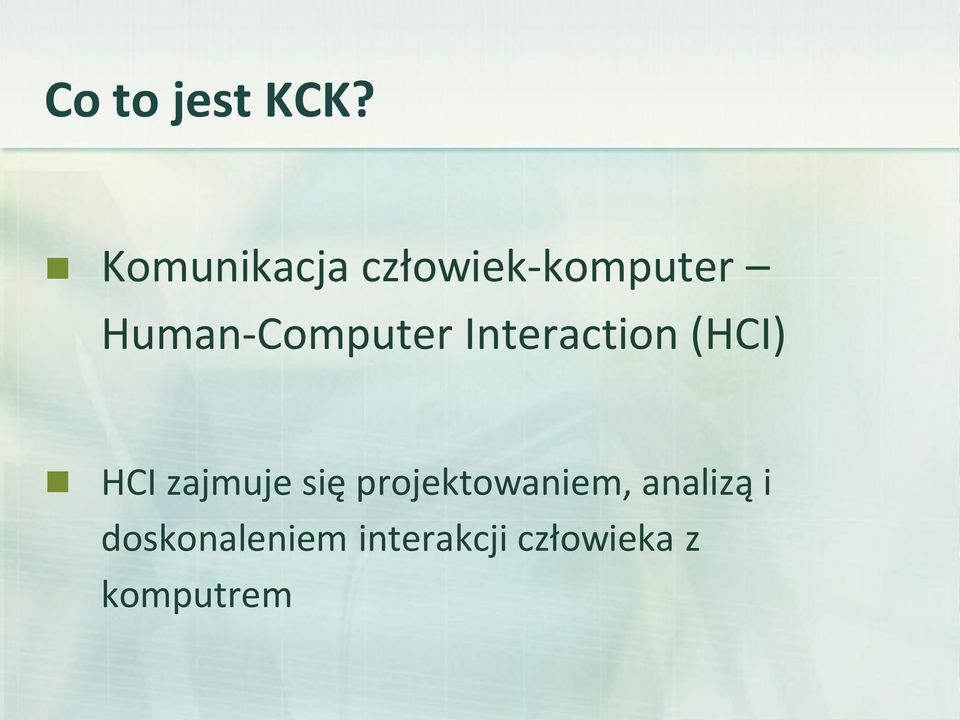 Human-Computer Interaction (HCI) HCI