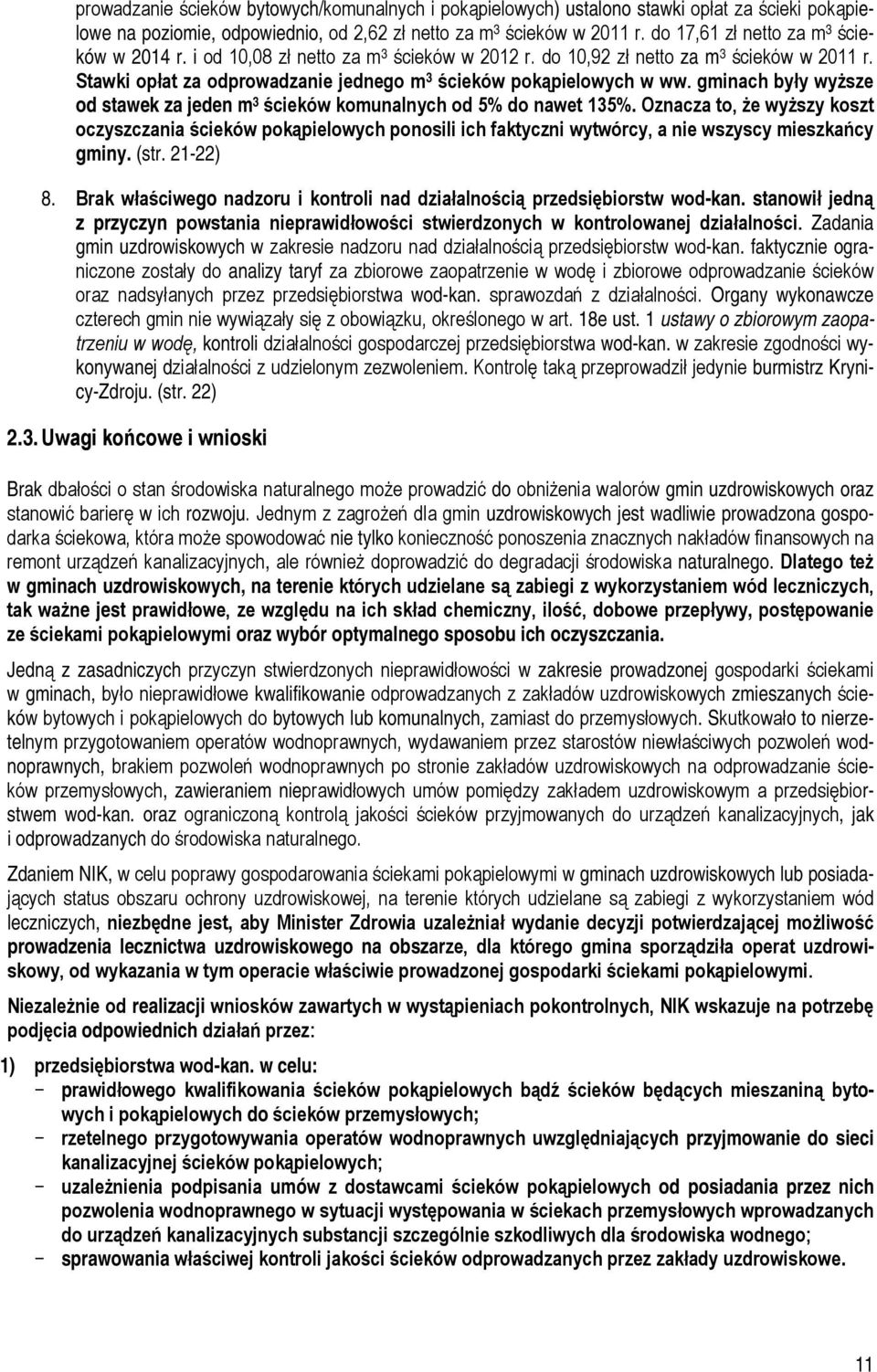 gminach były wyższe od stawek za jeden m 3 ścieków komunalnych od 5% do nawet 135%.