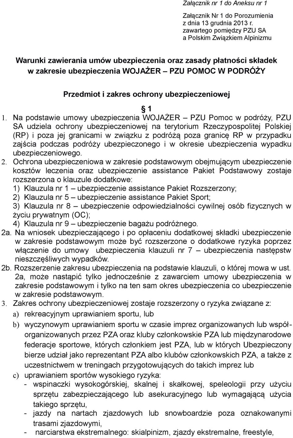 ochrony ubezpieczeniowej 1 1.