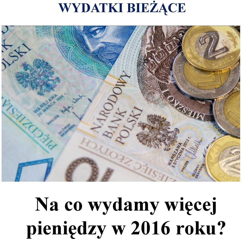 wydamy więcej