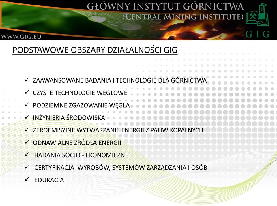 ŚRODOWISKA ZEROEMISYJNE WYTWARZANIE ENERGII Z PALIW KOPALNYCH ODNAWIALNE ŹRÓDŁA