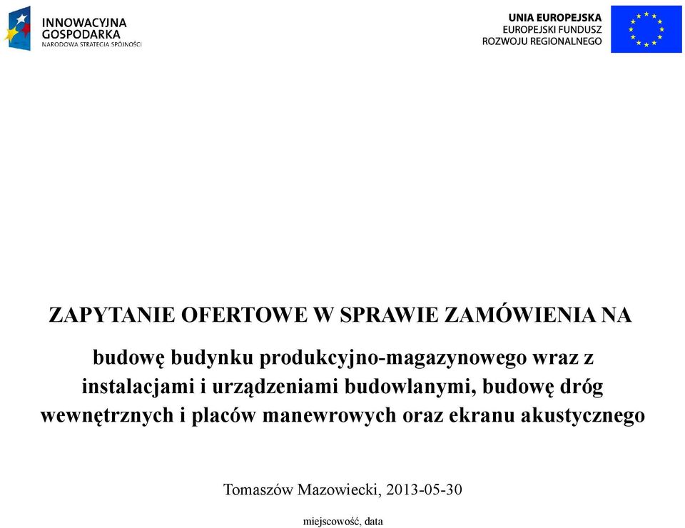 budowlanymi, budowę dróg wewnętrznych i placów manewrowych