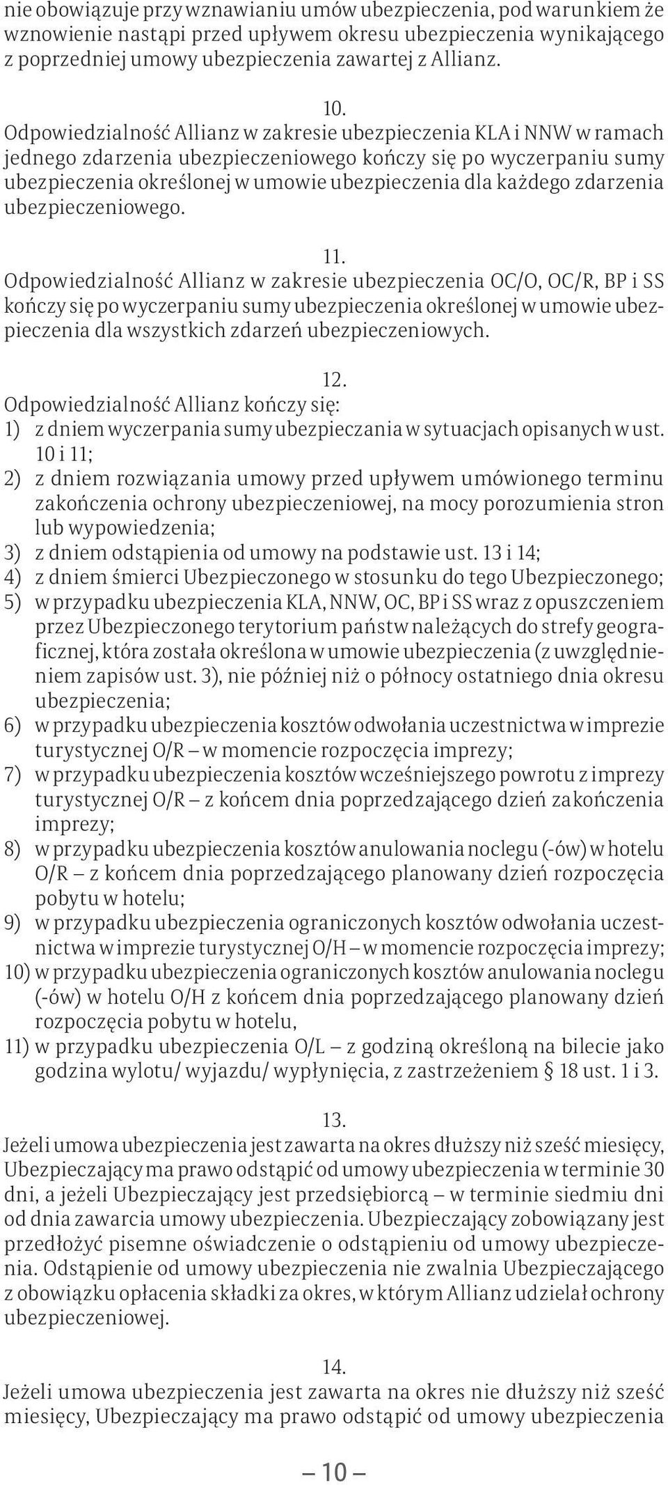 zdarzenia ubezpieczeniowego.