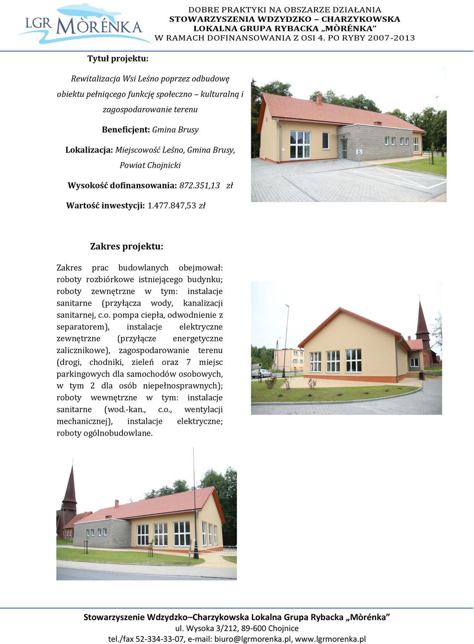 847,53 zł Zakres prac budow