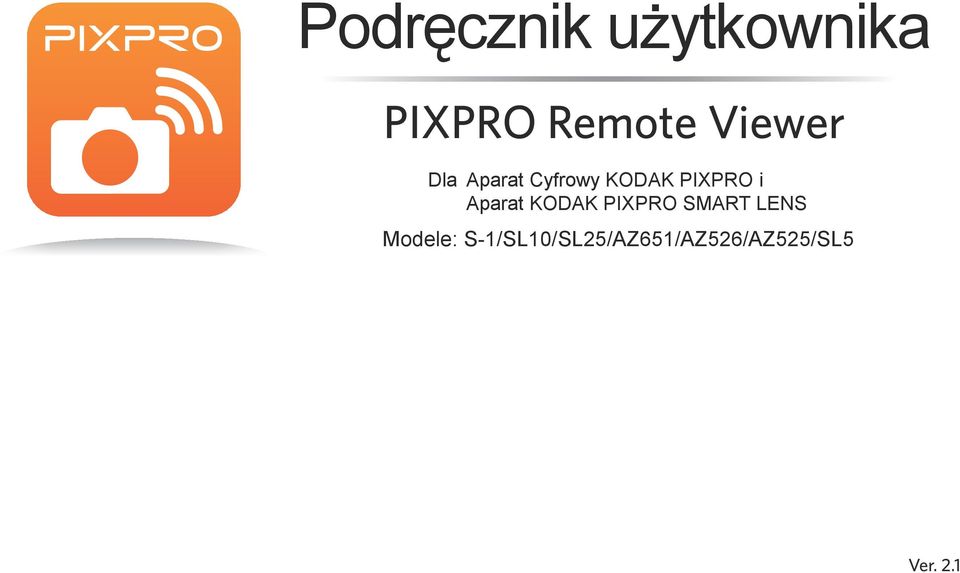 Aparat KODAK PIXPRO SMART LENS Modele: