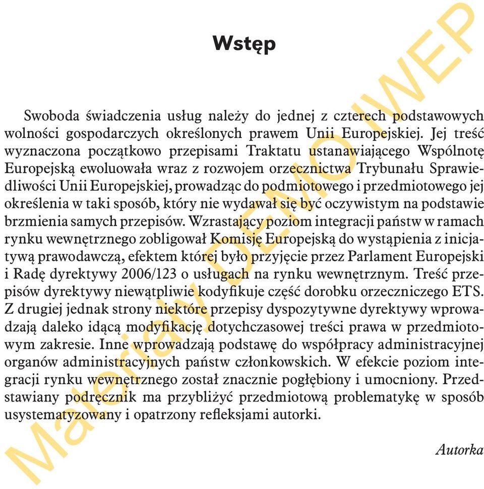i przedmiotowego jej określenia w taki sposób, który nie wydawał się być oczywistym na podstawie brzmienia samych przepisów.