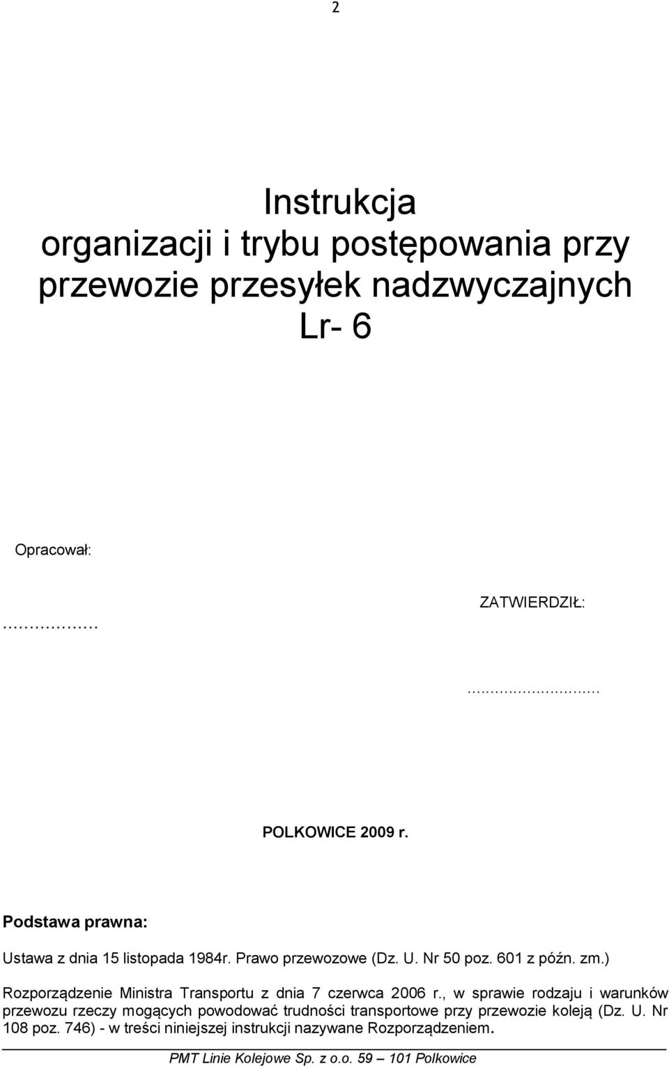 ) Rozporządzenie Ministra Transportu z dnia 7 czerwca 2006 r.