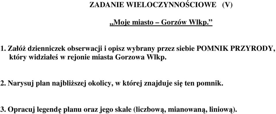 widziałeś w rejonie miasta Gorzowa Wlkp. 2.