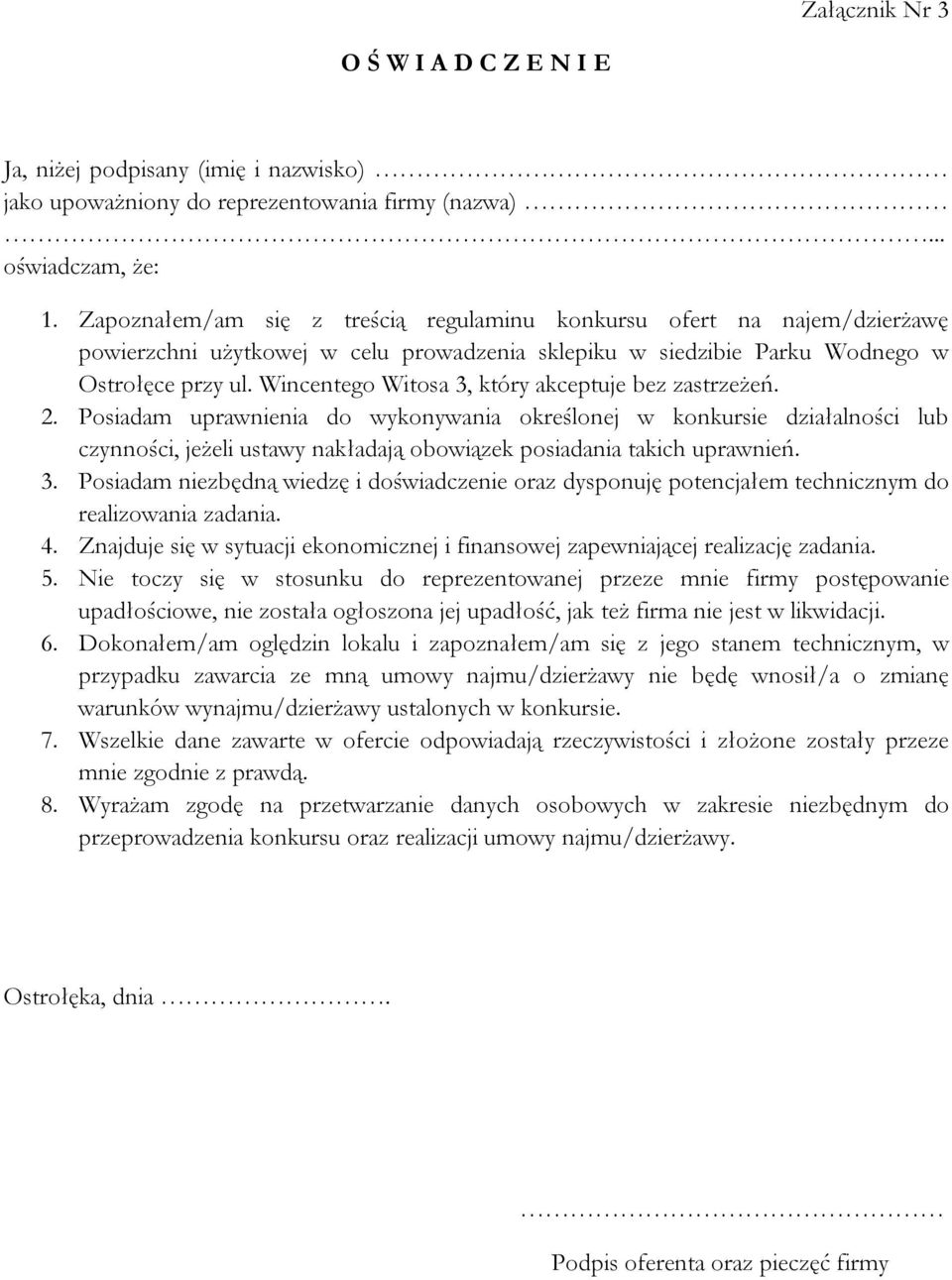 Wincentego Witosa 3, który akceptuje bez zastrzeżeń. 2.