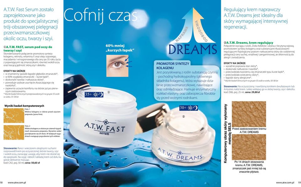 FAST, serum pod oczy do twarzy i szyi Skondensowane połączenie promotora syntezy kolagenu, retinolu, witaminy E oraz oleju sojowego, macadamia i winogronowego dla cery po 35 roku życia z