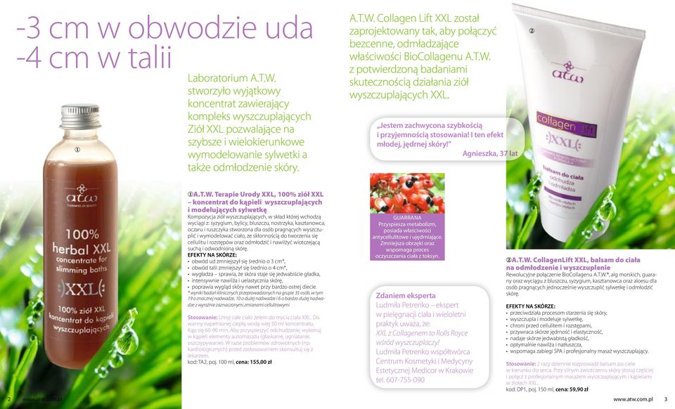 Collagen Lift XXL został zaprojektowany tak, aby połączyć bezcenne, odmładzające właściwości BioCollagenu A.T.W. z potwierdzoną badaniami skutecznością działania ziół wyszczuplających XXL.