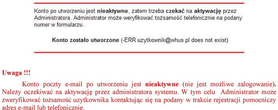 zalogowanie). Należy oczekiwać na aktywację przez administratora systemu.