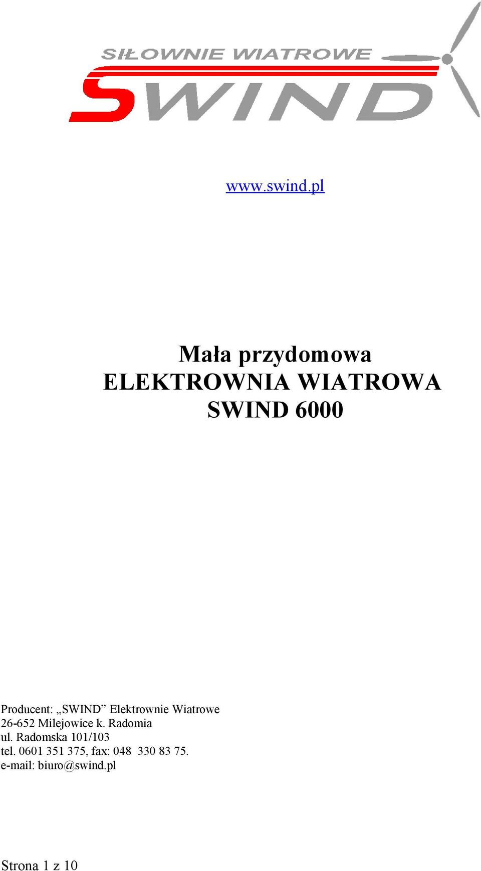Producent: SWIND Elektrownie Wiatrowe 26-652 Milejowice
